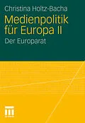E-Book (pdf) Medienpolitik für Europa II von Christina Holtz-Bacha