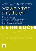 E-Book (pdf) Soziale Arbeit an Schulen von Anke Spies, Nicole Pötter