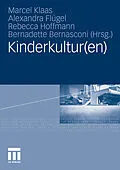 E-Book (pdf) Kinderkultur(en) von Marcel Klaas, Alexandra Flügel, Rebecca Hoffmann