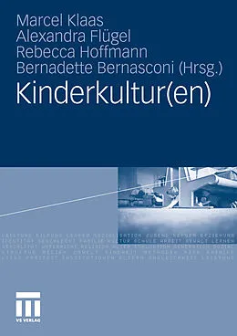 E-Book (pdf) Kinderkultur(en) von Marcel Klaas, Alexandra Flügel, Rebecca Hoffmann