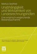 E-Book (pdf) Unabhängigkeit und Wirksamkeit von Landesrechnungshöfen von Markus Seyfried