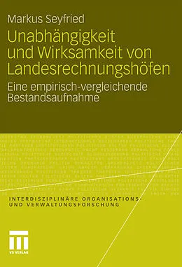 E-Book (pdf) Unabhängigkeit und Wirksamkeit von Landesrechnungshöfen von Markus Seyfried