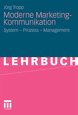 E-Book (pdf) Moderne Marketing-Kommunikation von Jörg Tropp