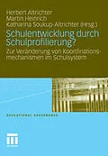 E-Book (pdf) Schulentwicklung durch Schulprofilierung? von Herbert Altrichter, Martin Heinrich, Katharina Soukup-Altrichter