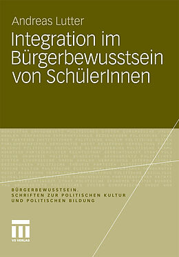 E-Book (pdf) Integration im Bürgerbewusstsein von SchülerInnen von Andreas Lutter