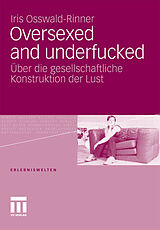 E-Book (pdf) Oversexed and underfucked von Iris Osswald-Rinner