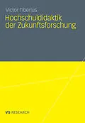 E-Book (pdf) Hochschuldidaktik der Zukunftsforschung von Victor Tiberius