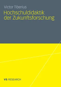 E-Book (pdf) Hochschuldidaktik der Zukunftsforschung von Victor Tiberius