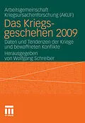 E-Book (pdf) Das Kriegsgeschehen 2009 von Arbeitsgemeinschaft Kriegsursachenforschung (AKUF)