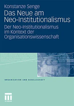 E-Book (pdf) Das Neue am Neo-Institutionalismus von Konstanze Senge