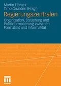 E-Book (pdf) Regierungszentralen von Martin Florack, Timo Grunden
