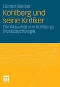 E-Book (pdf) Kohlberg und seine Kritiker von Günter Becker