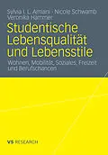 E-Book (pdf) Studentische Lebensqualität und Lebensstile von Sylvia Isuyi Litula Amiani, Nicole Schwamb, Veronika Hammer