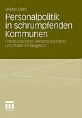E-Book (pdf) Personalpolitik in schrumpfenden Kommunen von Walter Bartl