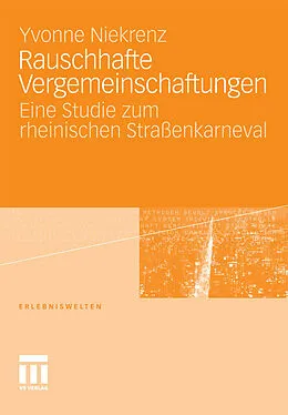 E-Book (pdf) Rauschhafte Vergemeinschaftungen von Yvonne Niekrenz