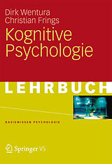 E-Book (pdf) Kognitive Psychologie von Dirk Wentura, Christian Frings