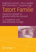 E-Book (pdf) Tatort Familie von Siegfried Lamnek, Jens Luedtke, Ralf Ottermann