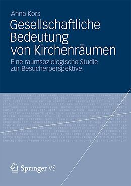 E-Book (pdf) Gesellschaftliche Bedeutung von Kirchenräumen von Anna Körs