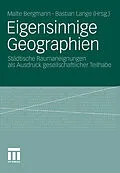E-Book (pdf) Eigensinnige Geographien von Malte Bergmann, Bastian Lange