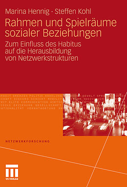 E-Book (pdf) Rahmen und Spielräume sozialer Beziehungen von Marina Hennig, Steffen Kohl