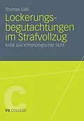E-Book (pdf) Lockerungsbegutachtungen im Strafvollzug von Thomas Galli