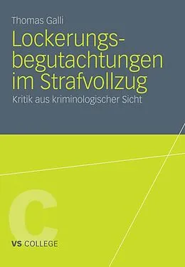 E-Book (pdf) Lockerungsbegutachtungen im Strafvollzug von Thomas Galli
