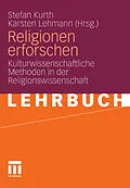 E-Book (pdf) Religionen erforschen von Stefan Kurth, Karsten Lehmann