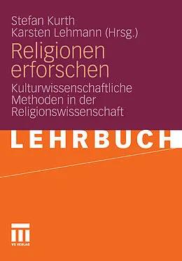 E-Book (pdf) Religionen erforschen von Stefan Kurth, Karsten Lehmann