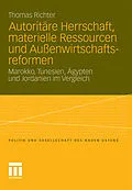 E-Book (pdf) Autoritäre Herrschaft, materielle Ressourcen und Außenwirtschaftsreformen von Thomas Richter