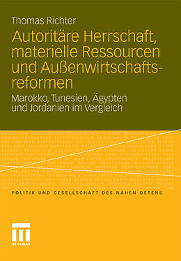 E-Book (pdf) Autoritäre Herrschaft, materielle Ressourcen und Außenwirtschaftsreformen von Thomas Richter