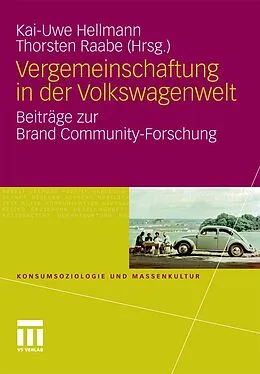 E-Book (pdf) Vergemeinschaftung in der Volkswagenwelt von Kai-Uwe Hellmann, Thorsten Raabe