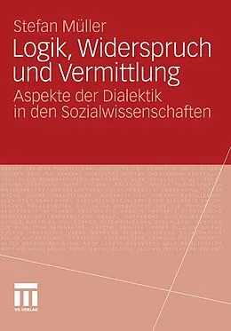 E-Book (pdf) Logik, Widerspruch und Vermittlung von Stefan Müller