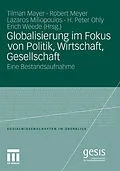 E-Book (pdf) Globalisierung im Fokus von Politik, Wirtschaft, Gesellschaft von Tilman Mayer, Robert Meyer, Lazaros Miliopoulos