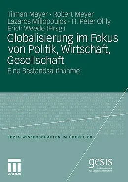 E-Book (pdf) Globalisierung im Fokus von Politik, Wirtschaft, Gesellschaft von Tilman Mayer, Robert Meyer, Lazaros Miliopoulos
