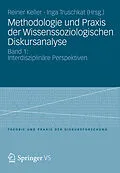 E-Book (pdf) Methodologie und Praxis der Wissenssoziologischen Diskursanalyse von Reiner Keller, Inga Truschkat