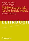E-Book (pdf) Politikwissenschaft für die Soziale Arbeit von Benjamin Benz, Günter Rieger