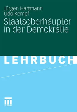 E-Book (pdf) Staatsoberhäupter in der Demokratie von Udo Kempf, Jürgen Hartmann