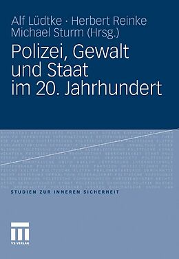 E-Book (pdf) Polizei, Gewalt und Staat im 20. Jahrhundert von 