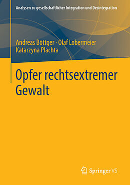 E-Book (pdf) Opfer rechtsextremer Gewalt von Andreas Böttger, Olaf Lobermeier, Katarzyna Plachta