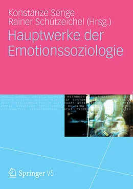 E-Book (pdf) Hauptwerke der Emotionssoziologie von Konstanze Senge, Rainer Schützeichel