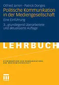 E-Book (pdf) Politische Kommunikation in der Mediengesellschaft von Otfried Jarren, Patrick Donges