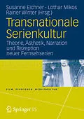 E-Book (pdf) Transnationale Serienkultur von Susanne Eichner, Lothar Mikos, Rainer Winter