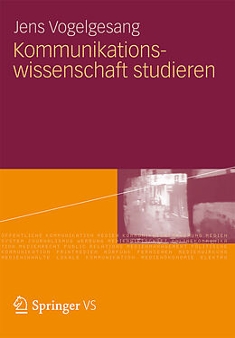 E-Book (pdf) Kommunikationswissenschaft studieren von Jens Vogelgesang