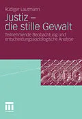 E-Book (pdf) Justiz - die stille Gewalt von Rüdiger Lautmann