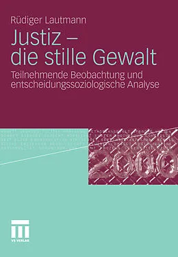 E-Book (pdf) Justiz - die stille Gewalt von Rüdiger Lautmann