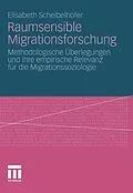 E-Book (pdf) Raumsensible Migrationsforschung von Elisabeth Scheibelhofer