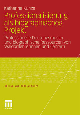 E-Book (pdf) Professionalisierung als biographisches Projekt von Katharina Kunze