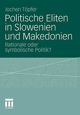 E-Book (pdf) Politische Eliten in Slowenien und Makedonien von Jochen Töpfer