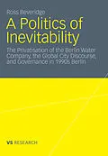 E-Book (pdf) A Politics of Inevitability von Ross Beveridge