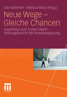 E-Book (pdf) Neue Wege - Gleiche Chancen von Ute Klammer, Markus Motz